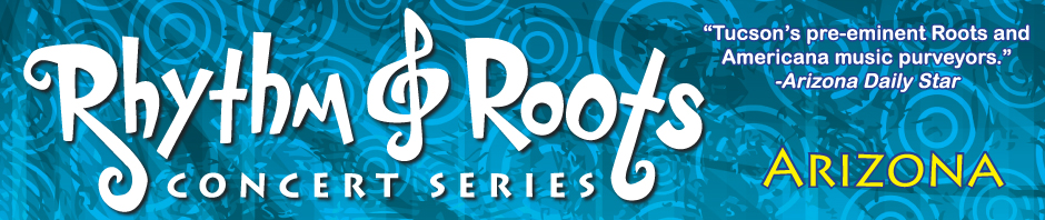 Rhythm and Roots Concert Series, Live Americana Music in Downtown Tucson